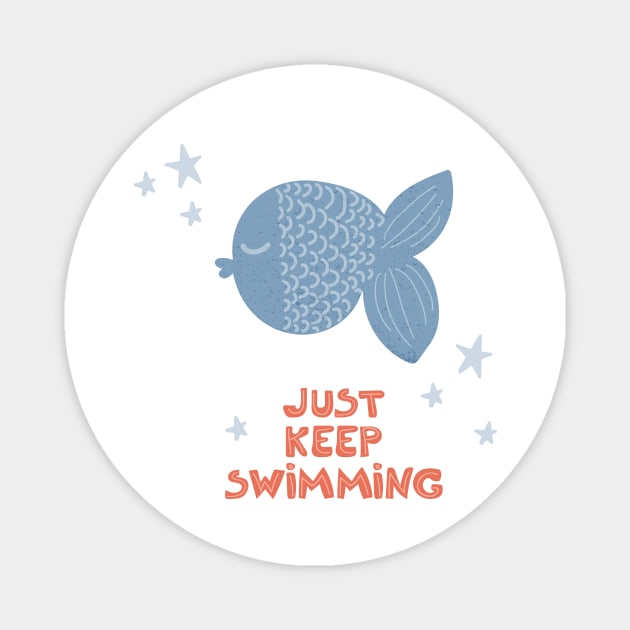 Just keep swimming Magnet by Elena Choo